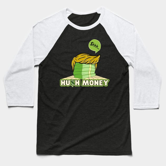 Hush Money Baseball T-Shirt by Kenny The Bartender's Tee Emporium